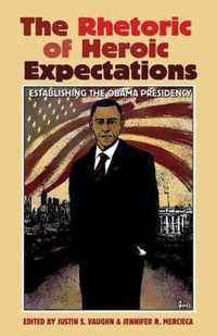 The Rhetoric of Heroic Expectations