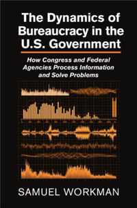 The Dynamics of Bureaucracy in the U.S. Government