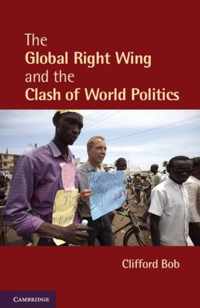 The Global Right Wing and the Clash of World Politics