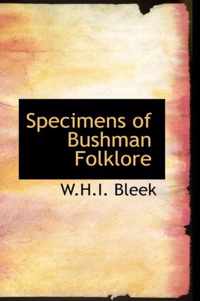 Specimens of Bushman Folklore