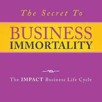 The Secret to Business Immortality