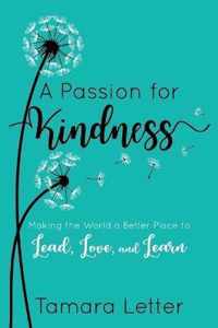 A Passion for Kindness