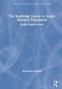 The Routledge Course in Arabic Business Translation