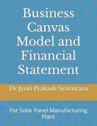 Business Canvas Model and Financial Statement