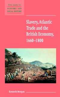 Slavery Atlantic Trade & The British Eco