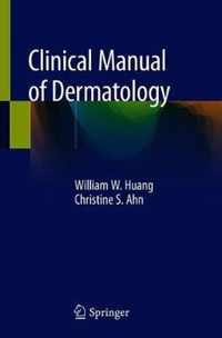 Clinical Manual of Dermatology