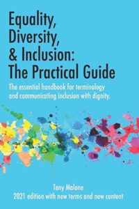 Equality, Diversity & Inclusion: The Practical Guide