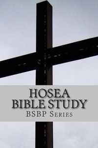 Hosea Bible Study - BSBP Series