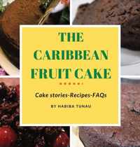 The Caribbean Fruit Cake