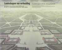 Landschappen van verbeelding = Landscapes of the Imagination