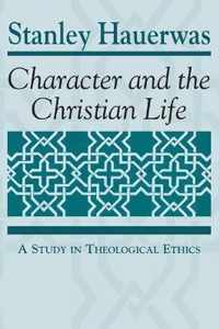 Character and the Christian Life