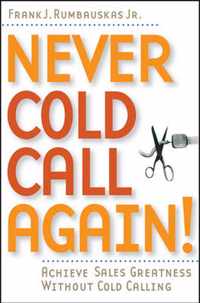 Never Cold Call Again