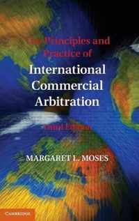 The Principles and Practice of International Commercial Arbitration