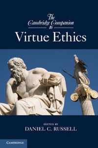 The Cambridge Companion to Virtue Ethics