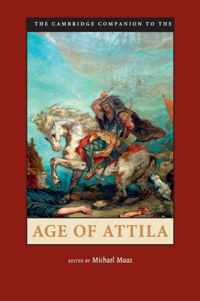 The Cambridge Companion to the Age of Attila