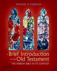 A Brief Introduction to the Old Testament