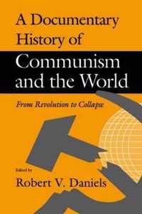 A Documentary History of Communism and the World