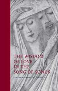 The Wisdom of Love in the Song of Songs