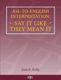 ASL-To-English Interpretation