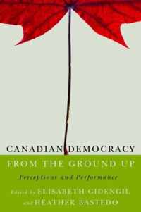 Canadian Democracy from the Ground Up