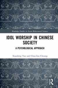 Understanding Idol Worship in Chinese Societies