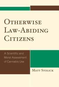 Otherwise Law-Abiding Citizens