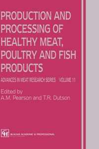 Production and Processing of Healthy Meat, Poultry and Fish Products