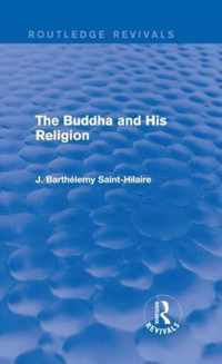 The Buddha and His Religion