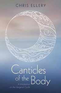 Canticles of the Body