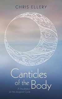 Canticles of the Body