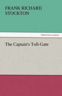 The Captain's Toll-Gate