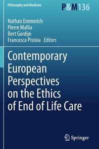 Contemporary European Perspectives on the Ethics of End of Life Care