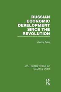 Russian Economic Development Since the Revolution