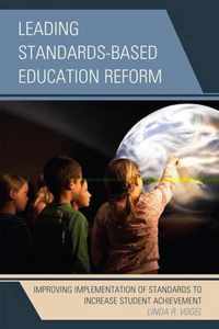 Leading Standards-Based Education Reform