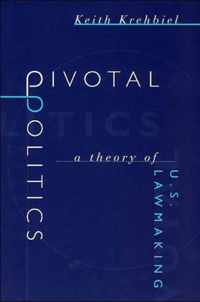 Pivotal Politics - A Theory of U.S. Lawmaking