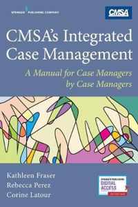 CMSA's Integrated Case Management