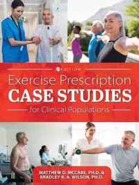 Exercise Prescription Case Studies for Clinical Populations