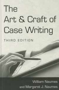 The Art & Craft of Case Writing