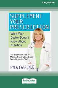 Supplement Your Prescription