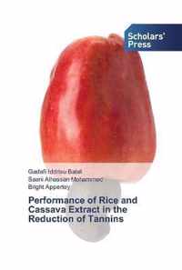 Performance of Rice and Cassava Extract in the Reduction of Tannins