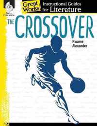 The Crossover: An Instructional Guide for Literature