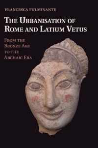 Urbanisation Of Rome And Latium Vetus