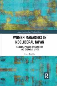 Women Managers in Neoliberal Japan