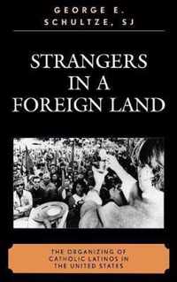 Strangers in a Foreign Land