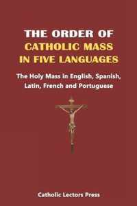 The Order of Catholic Mass in Five Languages