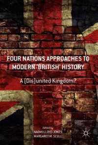 Four Nations Approaches to Modern 'British' History