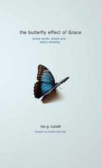 The Butterfly Effect of Grace