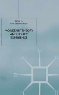 Monetary Theory and Policy Experience