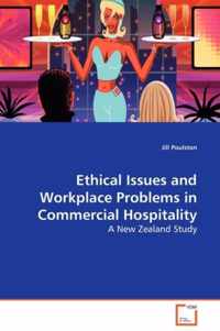 Ethical Issues and Workplace Problems in Commercial Hospitality