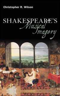 Shakespeare's Musical Imagery